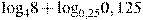 {{\log }_{4}}8+{{\log }_{0,25}}0,125