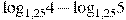 {{\log }_{1,25}}4-{{\log }_{1,25}}5