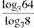 \frac{{{\log }_{3}}64}{{{\log }_{3}}8}