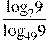 \frac{{{\log }_{7}}9}{{{\log }_{49}}9}