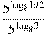 \frac{{{5}^{{{\log