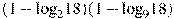 (1-{{\log }_{2}}18)(1-{{\log }_{9}}18)