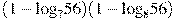 (1-{{\log }_{7}}56)(1-{{\log }_{8}}56)