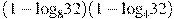 (1-{{\log }_{8}}32)(1-{{\log }_{4}}32)