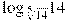 {{\log }_{\sqrt[5]{14}}}14
