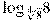 {{\log }_{\sqrt[4]{8}}}8