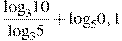 \frac{{{\log }_{3}}10}{{{\log }_{3}}5}+{{\log }_{5}}0,1