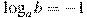\log_a b=-1