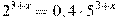 2^{3+x}=0,4 \cdot 5^{3+x}