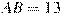 AB = 13