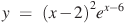 y~=~{{(x-2)}^{2}}{{e}^{x-6}}