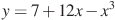 y=7+12x-x^3