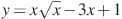 y=x\sqrt{x}-3x+1