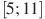 [5;11]