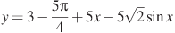 y=3-\frac{5\pi}{4}+5x-5\sqrt{2}\sin x