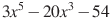 3x^5-20x^3-54