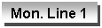 �������: Mon. Line 1