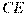 CE