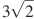 3\sqrt{2}