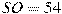 SO=54