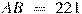 AB~=~221