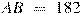 AB~=~182