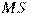 MS
