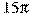 15\pi