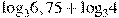 {{\log }_{3}}6,75+{{\log }_{3}}4