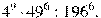 4^{9}\cdot49^{6}:196^{6}.