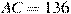 AC=136