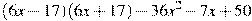 (6x-17)(6x+17)-36x^2 -7x +50