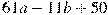 61a-11b+50