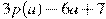 3p(a)-6a+7