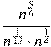 \frac{{{n}^{\frac{5}{6}}}}{{{n}^{\frac{1}{12}}}\cdot {{n}^{\frac{1}{4}}}}