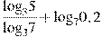 \frac{{{\log }_{3}}5}{{{\log }_{3}}7}+{{\log }_{7}}0,2