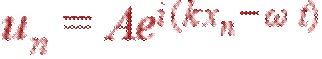 u_n=Ae^{i(kx_n-\omega t)}