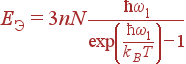 E_{Э}=3nN\frac{\hbar\omega_1}{\exp\left(\frac{\hbar\omega_1}{k_BT}\right)-1}