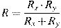 R=\frac{R_x\cdot R_y}{R_x+R_y}