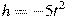 h=-5t^2