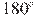 180^\circ