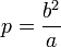 p = \frac{b^2}{a}