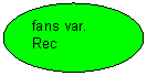 ����: fans var. Rec 