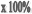 � 100%