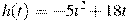 h(t)\,=-5t^2+18t