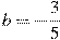 b=-\frac{3}{5}