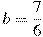 b=\frac{7}{6}