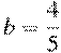 b=\frac{4}{5}