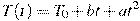 T(t)=T_0+bt+at^2