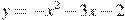 y=-x^2-3x-2